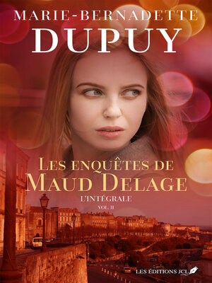 cover image of Les enquêtes de Maud Delage, L'intégrale 2